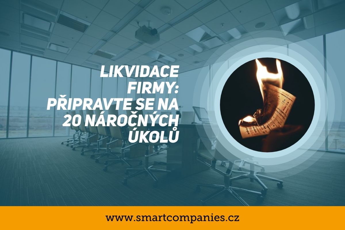 Likvidace firmy: připravte se na 20 náročných úkolů